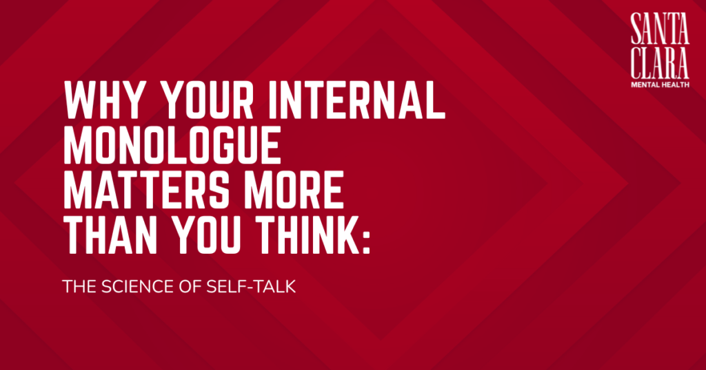 Red poster with bold white title about internal monologue and self-talk; Santa Clara Mental Health logo in the top-right.